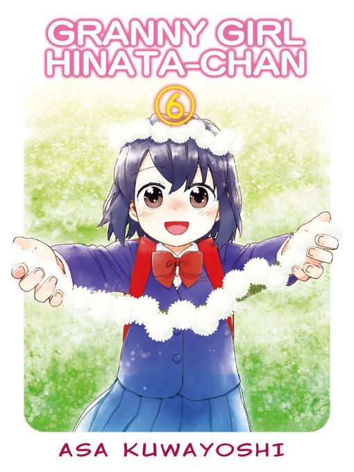 Cover image for GRANNY GIRL HINATA-CHAN, Volume 6
